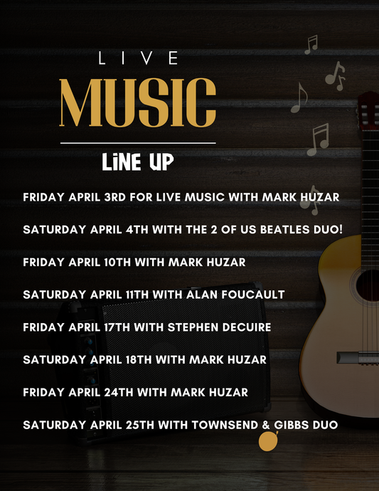 Live Music Weekends! April 2026 Schedule